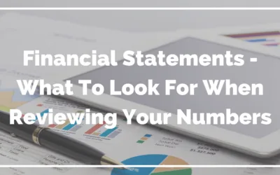 Blog Reading Financial Statements – What To Look For