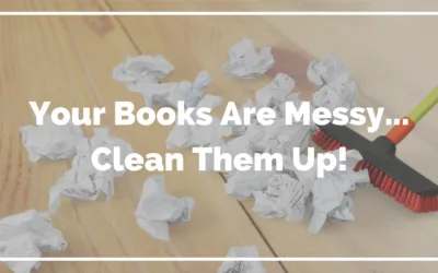 Blog Your Books Are Messy…Clean Them Up