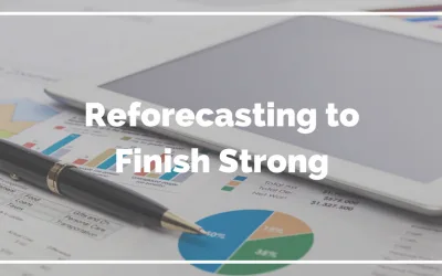 Blog Reforecasting to Finish Strong