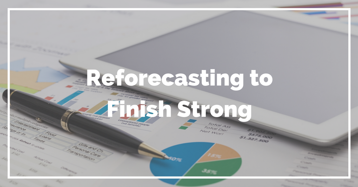 Reforecasting to Finish Strong
