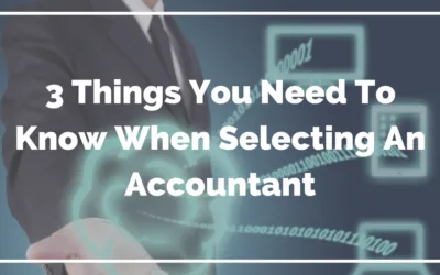 Blog 3 Things You Need To Know When Selecting A Virtual Accountant