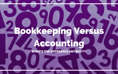 Blog Bookkeeping Versus Accounting: What’s The Difference?