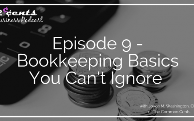 Episode 009 – Bookkeeping Basics You Can’t Ignore