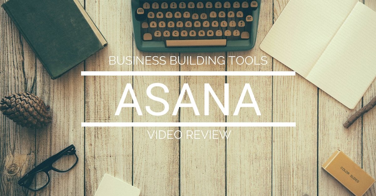 Business Building Tools - Asana
