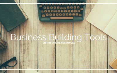 The Business Building Tools I Use In My Business