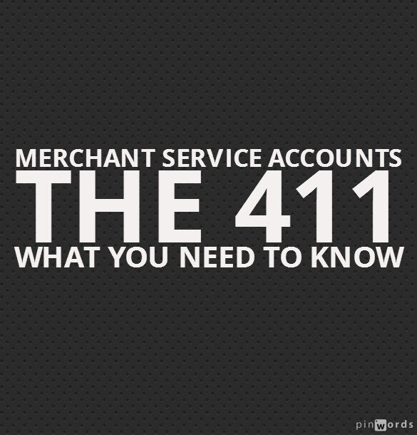 Merchant Service Accounts – What’s the 411? [Video]