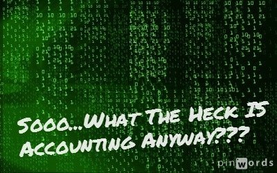 So… What is Accounting?